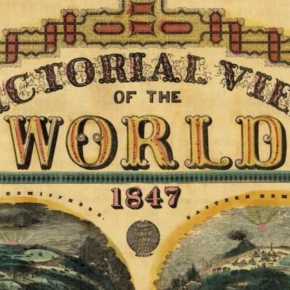 Vintage Pictorial World Map 1847 wi..