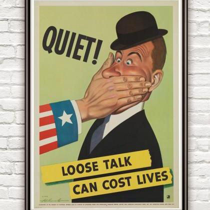 Vintage War Poster Loose Talk Can Cost Lives (3)..